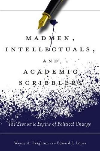 Edward J. López Wayne A. Le Madmen, Intellectuals, and Academic Scri (Paperback)