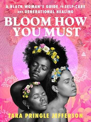 Bloom How You Must: A Black – Hardcover, by Jefferson Tara Pringle – Very Good u