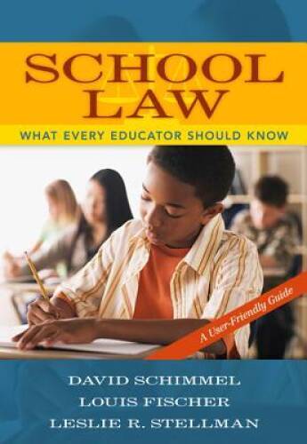 School Law: What Every Educator Should Know, A User-Friendly Guide – GOOD
