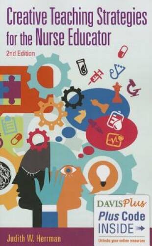 Creative Teaching Strategies for the Nurse Educator – Paperback – VERY GOOD