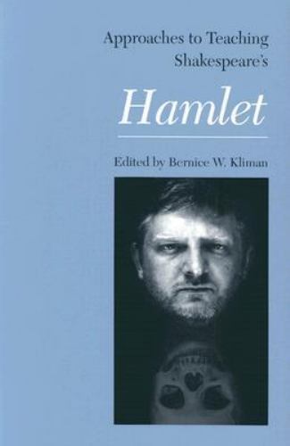 Approaches to Teaching Shakespeare’s Hamlet (Approac… 9780873527682 by Unknown