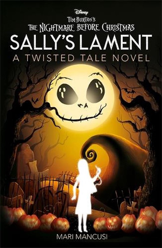 Disney Tim Burton's The Nightmare Before Christmas: Sally's Lament by Mari Mancu