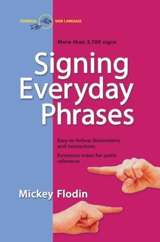 Signing Everyday Phrases (Perigee) by Mickey Flodin