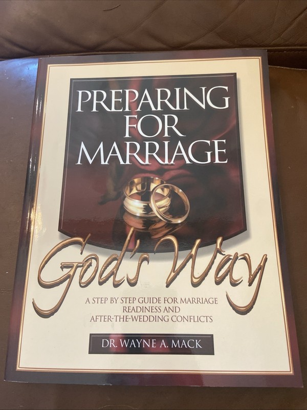 PREPARING FOR MARRIAGE GOD’S WAY Wayne Mack *Excellent Unmarked* Counseling Pre