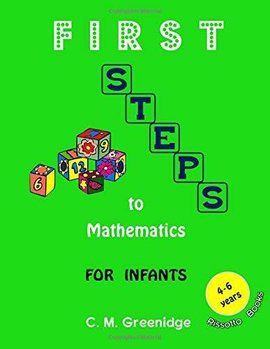 FIRST STEPS to Mathematics (Mathematics for Infants) (Volume 1) – VERY GOOD
