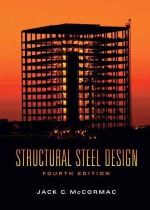 Structural Steel Design Hardcover Jack C. McCormac