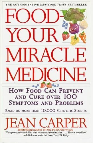 Jean Carper Food, Your Miracle Medicine (Paperback)