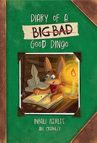 Diary of a (Big Bad) Good Dingo: Fluency 4 (Big, Iserles, Cat, Crawley+-