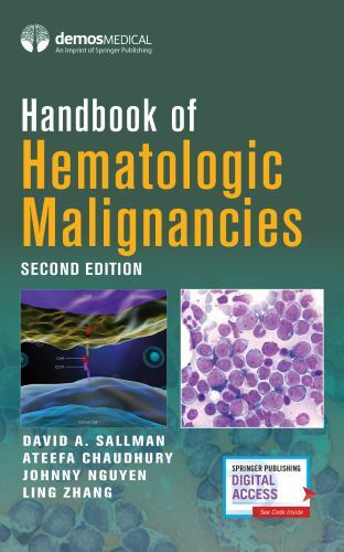 Handbook of Hematologic Malignancies – Sallman MD, David A.,Chaudhury MD, Ateefa