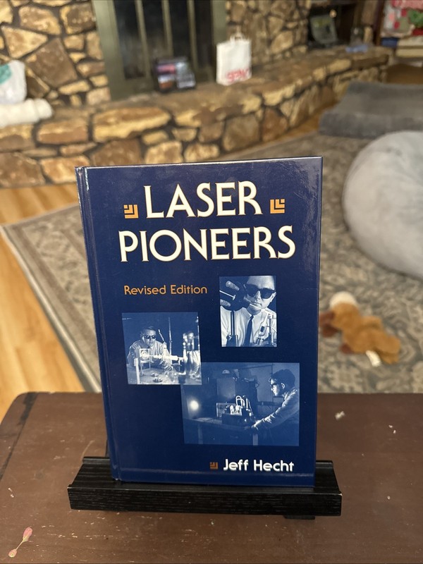 Laser Pioneers by Jeff Hecht (1992, Hardcover) REVISED ED –