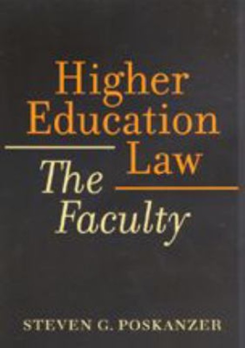 Higher Education Law : The Faculty Paperback Steven G. Poskanzer
