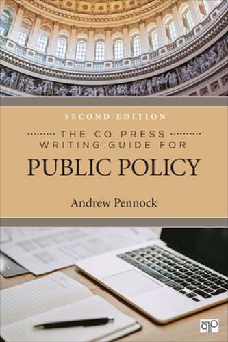 The CQ Press Writing Guide for Public Policy by Andrew S S Pennock: New
