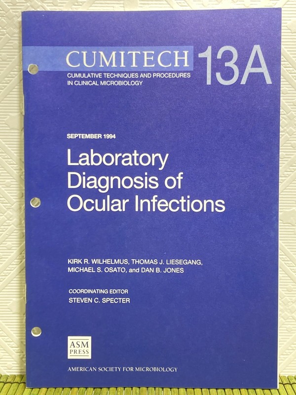 Cumitech 13A Cumulative Techniques Laboratory Diagnosis of Ocular Infections ’94