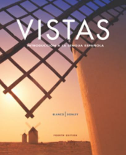 Vistas Introduccion A La Lengua Espanola, Student Edition, 9781605768816, 1605..