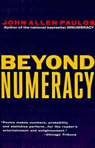 Beyond Numeracy – Paperback By Paulos, John Allen – GOOD