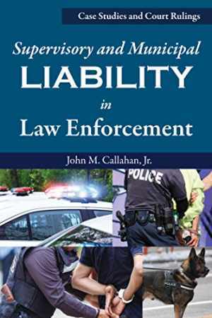 Supervisory and Municipal Liability in – Paperback, by John M Callahan – Good