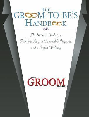 The Groom-to-Be’s Handbook: The Ultimate Guide – hardcover, Magazine, 1632203529
