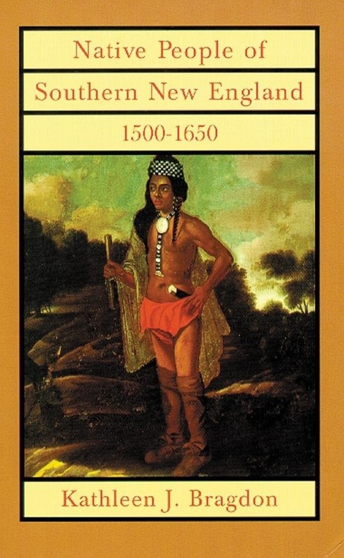 Native People of Southern New England, 1500–1650 (Volume 221) (The Civiliz…