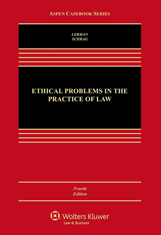Ethical Problems in the Practice of Law (Aspen Casebook)