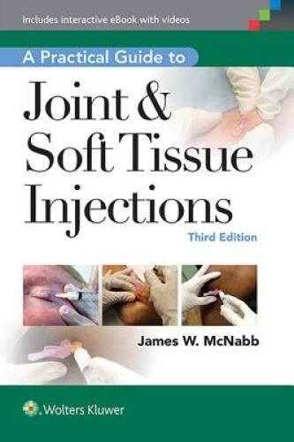 A Practical Guide to Joint & Soft Tissue Injections – Hardcover – GOOD