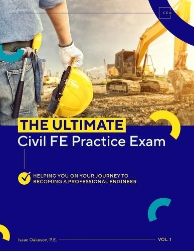 Isaac Oakeson Pe The Ultimate Civil FE Practice Exam (Paperback)