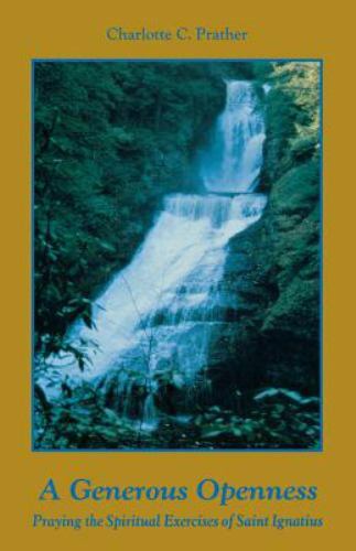 A Generous Openness:: Praying the Spiritual Exer- 0932506852, Prather, paperback