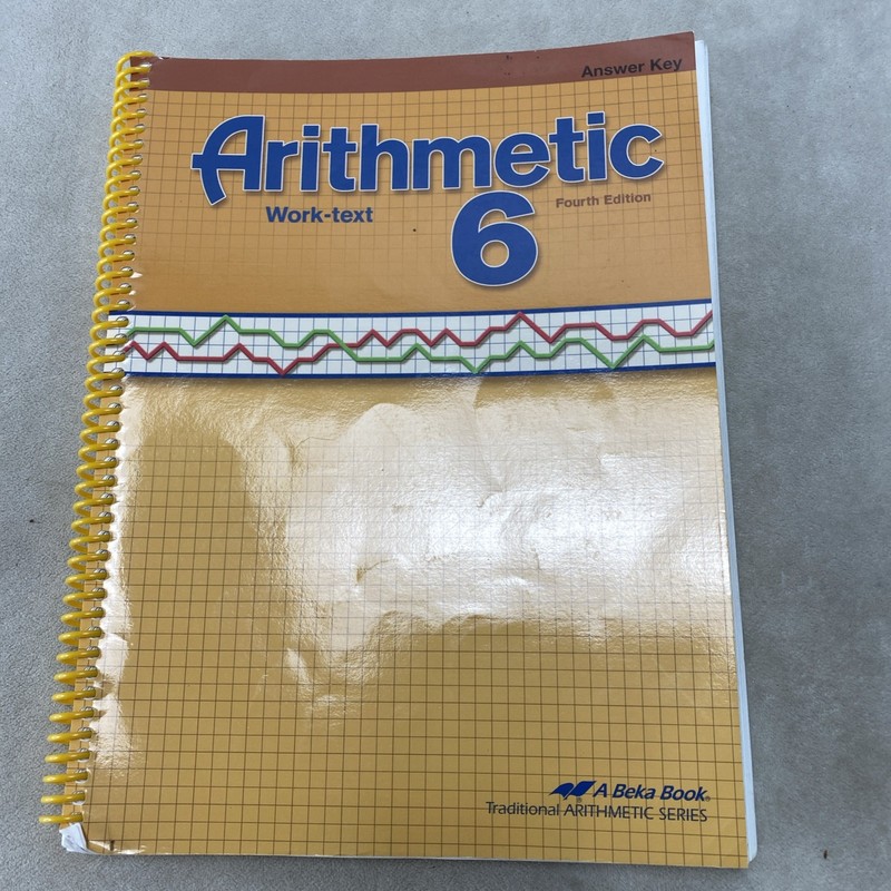 ABeka Grade 6 Arithmetic Work-Text Teacher Answer Key- 4th Edition 2010