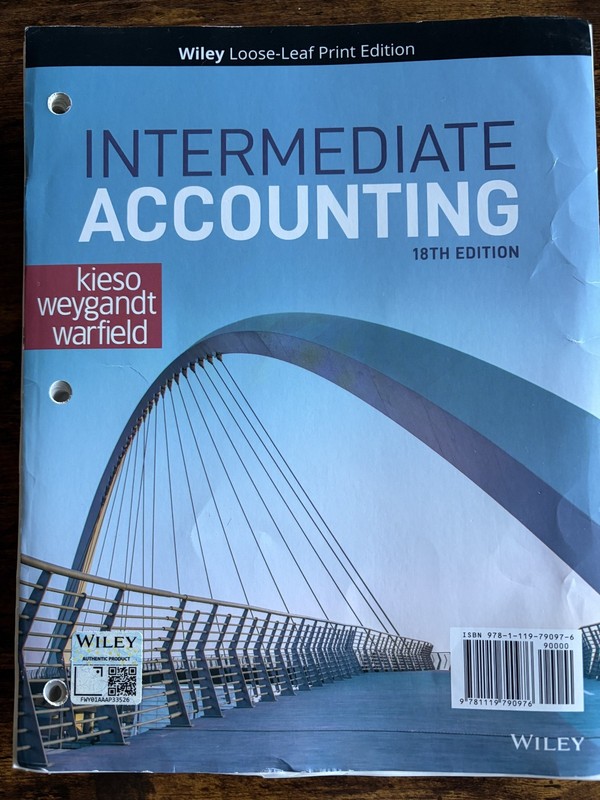 Intermediate Accounting (Looseleaf) Kieso, Weygandt, Warfield 18th 9781119790976