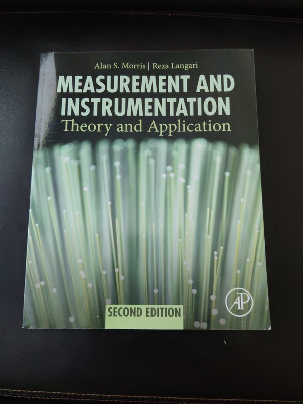 Measurement and Instrumentation : Theory and Application by Alan S. Morris…