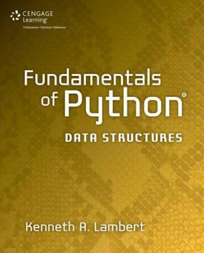 Fundamentals of Python: Data Structures – Paperback By Lambert, Kenneth – GOOD