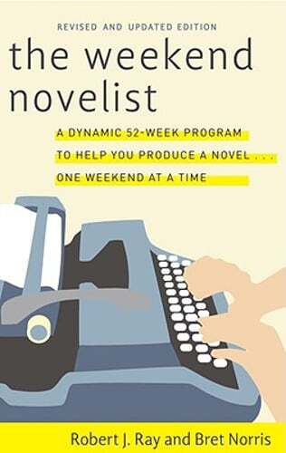 The Weekend Novelist by Robert J Ray: Used