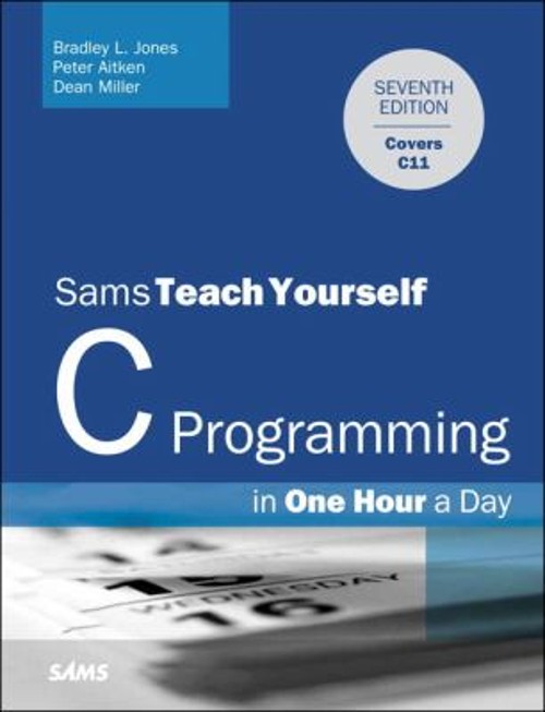 C Programming in One Hour a Day, Sams Teach Yourself Paperback