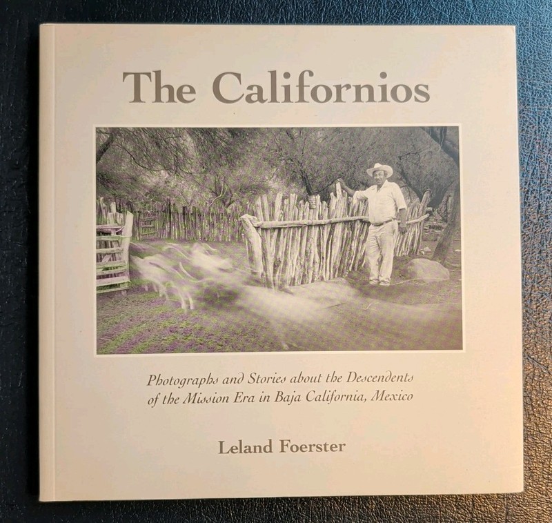 SIGNED! Californios Photographs and Stories about Descendents of the Mission Era