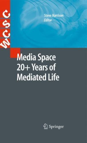 Media Space 20+ Years of Mediated Life, Hardcover by Harrison, Steve (EDT), B…