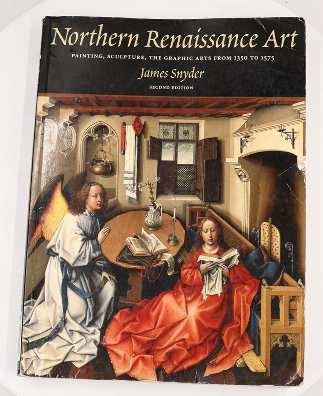 Northern Renaissance Art Second Edition by James Snyder