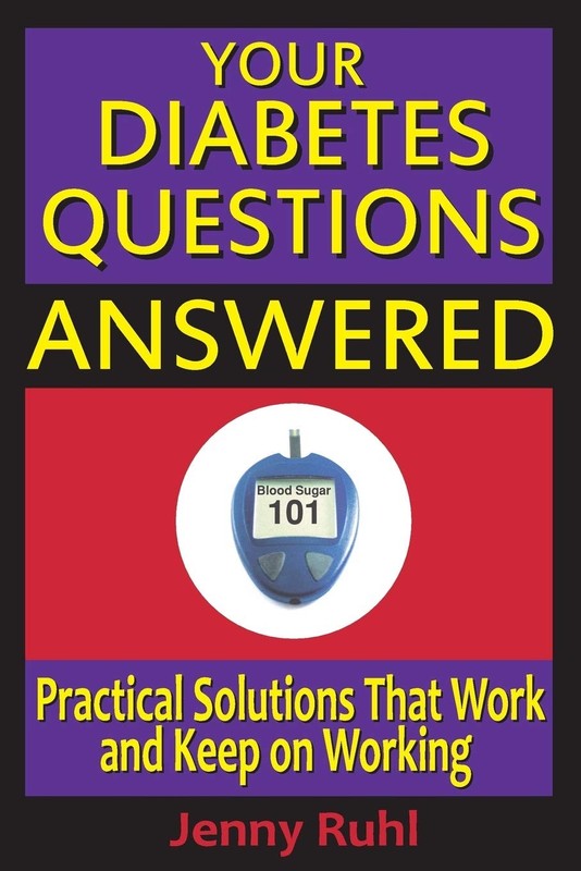 Your Diabetes Questions Answered: Practical Solutions that Work and Keep on …