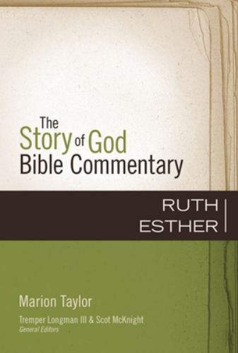 The Story of God Bible Commentary Ser.: Ruth and Esther by Marion Taylor (2020)
