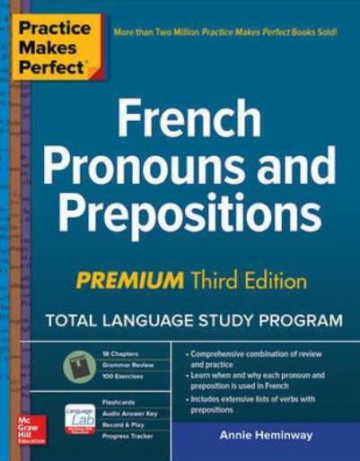 Practice Makes Perfect: French Pronouns And Prepositions, Premium Third Edi…