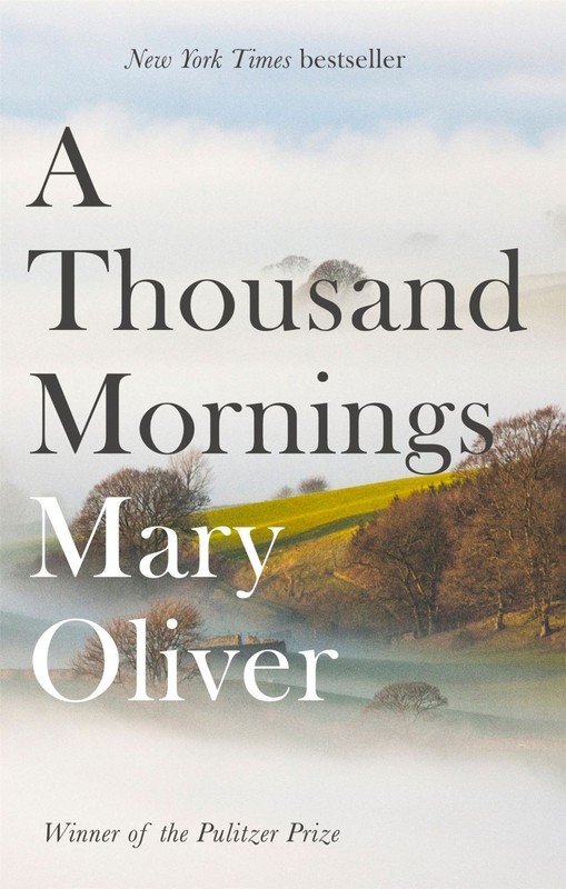 A Thousand Mornings: Poems by Mary Oliver (English) Paperback Book