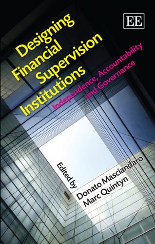 Designing Financial Supervision Institutions: Independence, Acco