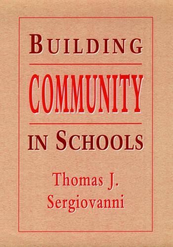 Building Community in Schools (The Jossey-Ba… by Sergiovanni, Thomas Hardback