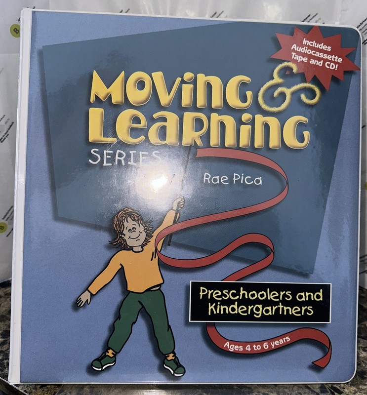 Moving & Learning Series by Rae Pica Preschoolers & Kindergartners Ages 4-6 Yrs