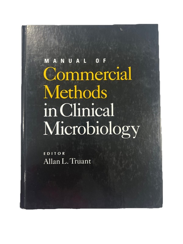 Manual of Commercial Methods in Clinical Microbiology Book Truant 1st Edition