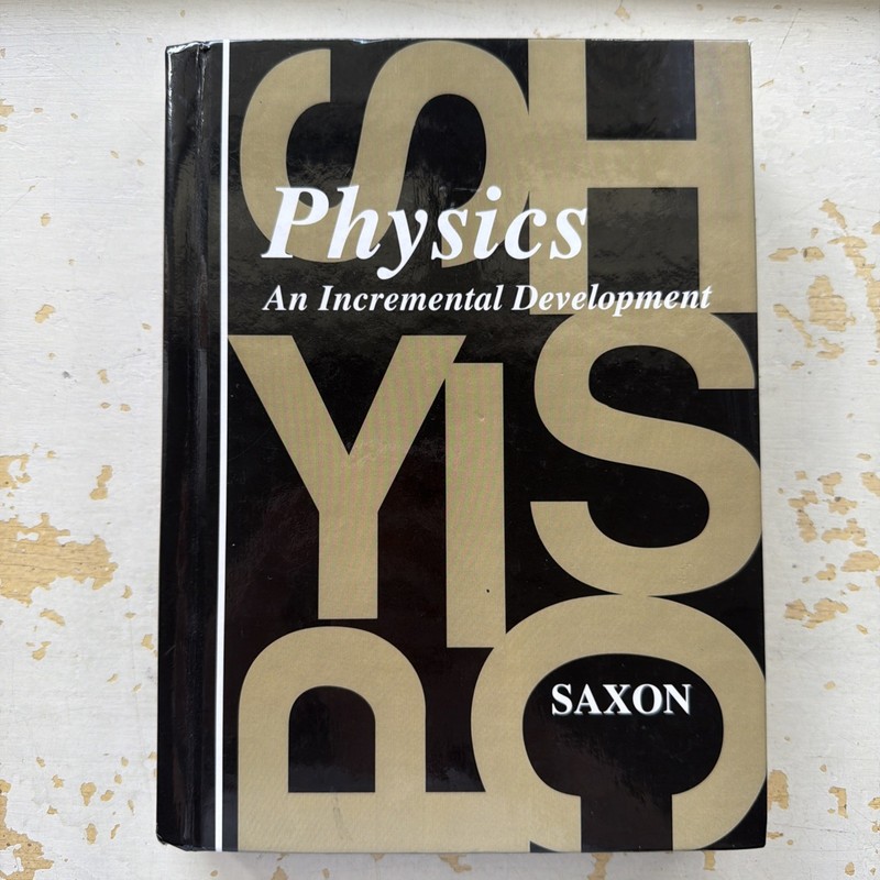 Saxon Physics Textbook, Student Edition 1993: First Edition