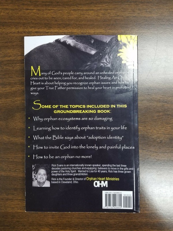Healing an Orphan Heart By Rick Evans Soft Cover gallery