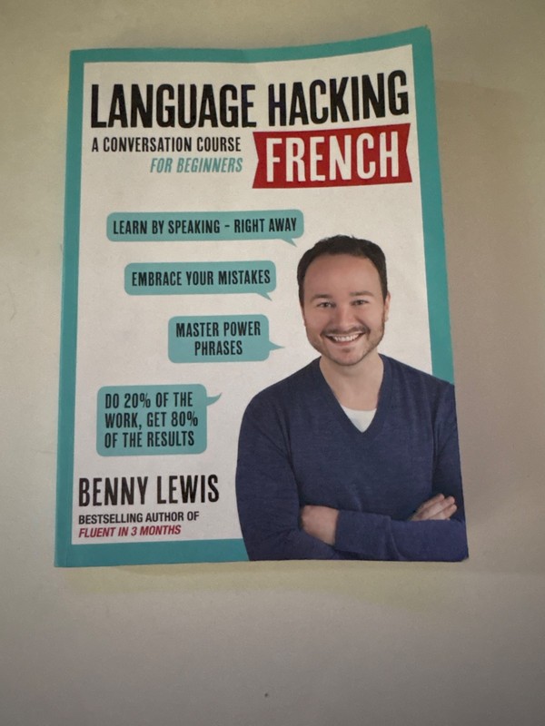 Language Hacking Wtih Benny Lewis Ser.: Language Hacking French : Learn How…