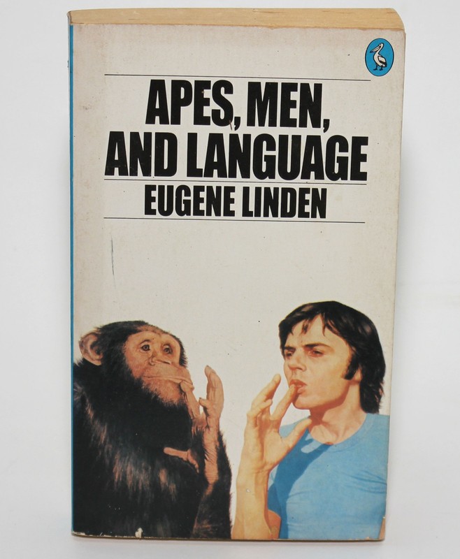 APES, MEN, & LANGUAGE by Eugene Linden Pelican 1976 1st Print PB *FineCondition*