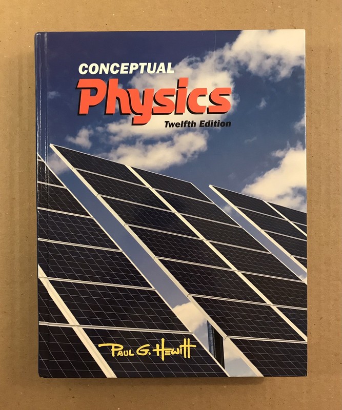 Conceptual Physics - Twelfth 12th Edition - Paul G. Hewitt - Hardcover
