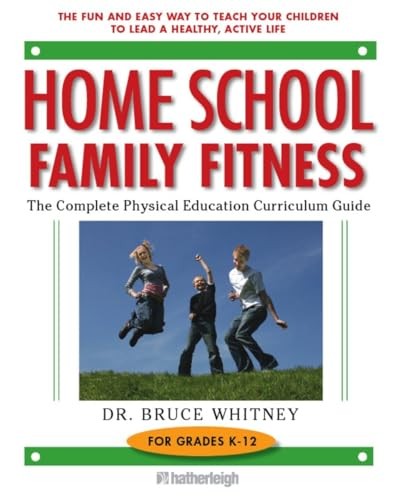 Home School Family Fitness: The C… by Whitney Ph.D, Bruce Paperback / softback