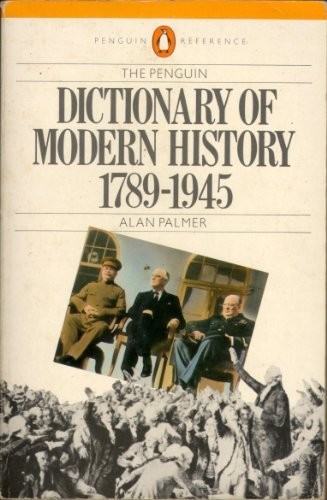 A Dictionary of Modern History 1789-1945 by Palmer, A. W. Paperback / softback